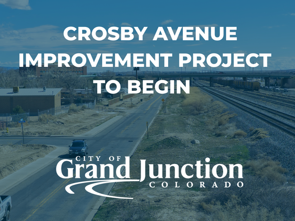 Grand Junction Crosby Avenue Reconstruction Project to Begin in April